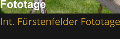 Fototage  Int. Fürstenfelder Fototage
